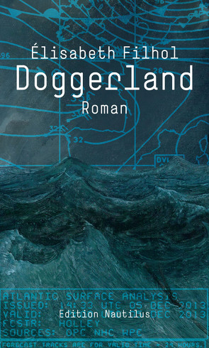 Doggerland von Filhol,  Elisabeth, Wend,  Cornelia