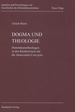 Dogma und Theologie von Horst OP,  Ulrich