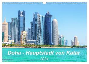 Doha – Hauptstadt von Katar (Wandkalender 2024 DIN A3 quer), CALVENDO Monatskalender von Waurick,  Kerstin