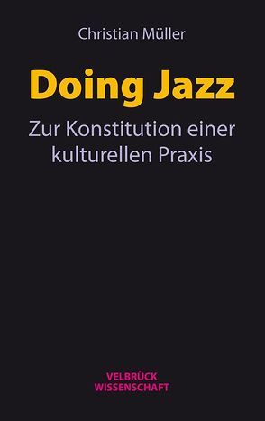 Doing Jazz von Müller,  Christian