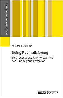 Doing Radikalisierung von Leimbach,  Katharina