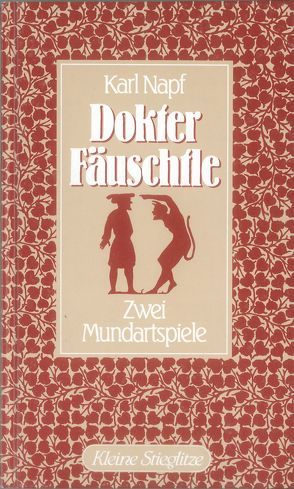 Dokter Fäuschtle von Napf,  Karl