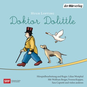 Doktor Dolittle von Baumberger,  Isabel, Berger,  Wolfram, Capretti,  Sara, Kupper,  Yvonne, Lofting,  Hugh, Schiffer,  Edith L., Weber,  Robert, Westphal,  Lilian