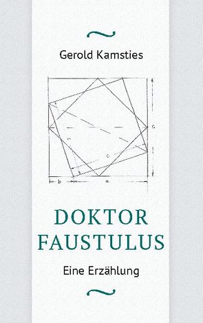 Doktor Faustulus von Kamsties,  Gerold