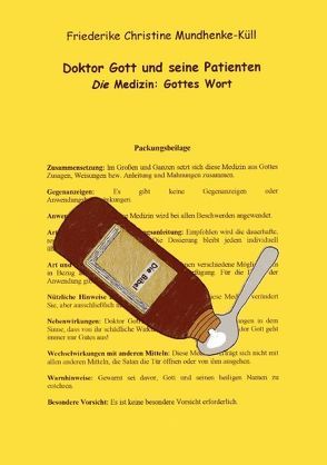 Doktor Gott und seine Patienten von Mundhenke-Küll,  Friederike Christine