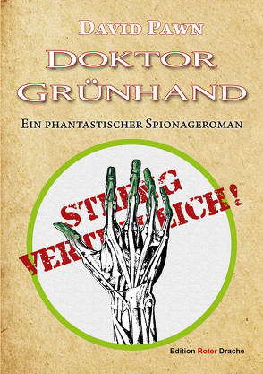 Doktor Grünhand von Pawn,  David