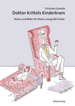 Doktor Krittels Kinderkram von Golusda,  Christian