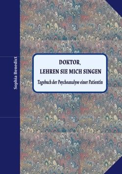 Doktor, lehren sie mich singen von Benedict,  Sophia