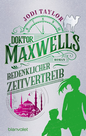 Doktor Maxwells bedenklicher Zeitvertreib von Schmidt,  Marianne, Taylor,  Jodi