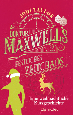 Doktor Maxwells festliches Zeitchaos von Schmidt,  Marianne, Taylor,  Jodi