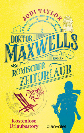 Doktor Maxwells römischer Zeiturlaub von Schmidt,  Marianne, Taylor,  Jodi