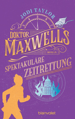 Doktor Maxwells spektakuläre Zeitrettung von Schmidt,  Marianne, Taylor,  Jodi