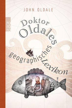 Doktor Oldales geographisches Lexikon von Mania,  Hubert, Oldale,  John