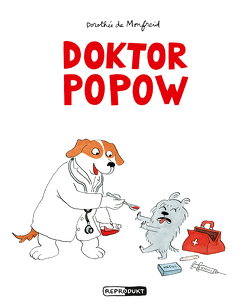 Doktor Popow von de Monfreid,  Dorothée, Pröfrock,  Ulrich