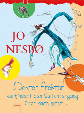 Doktor Proktor (3) verhindert den Weltuntergang von Dörries,  Meike, Dybvig,  Per, Frauenlob,  Günther, Nesbø,  Jo