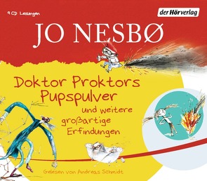 Doktor Proktors Pupspulver und weitere großartige Erfindungen von Doerries,  Maike, Frauenlob,  Günther, Nesbø,  Jo, Schmidt,  Andreas, Schmidt-Henkel,  Hinrich