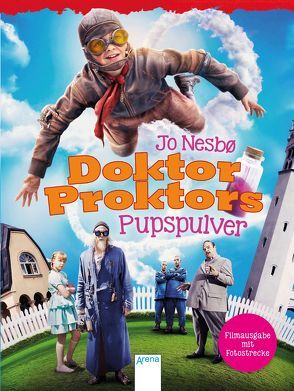 Doktor Proktors Pupspulver von Dybvig,  Per, Nesbø,  Jo, Schmidt-Henkel,  Hinrich