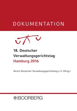 DOKUMENTATION 18. Deutscher Verwaltungsgerichtstag Hamburg 2016