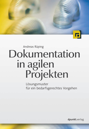 Dokumentation in agilen Projekten von Rüping,  Andreas