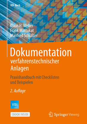 Dokumentation verfahrenstechnischer Anlagen von Mattukat,  Frank, Schüßler,  Manfred, Weber,  Klaus H.