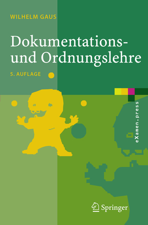 Dokumentations- und Ordnungslehre von Gaus,  Wilhelm