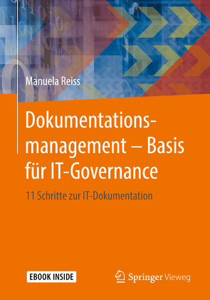 Dokumentationsmanagement – Basis für IT-Governance von Reiss,  Manuela