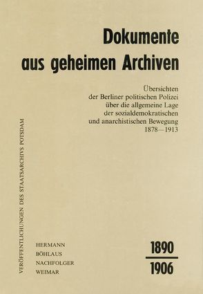 Dokumente aus geheimen Archiven – Band 2, Teil II (1890-1906) von Fricke,  Dieter, Knaack,  Rudolf