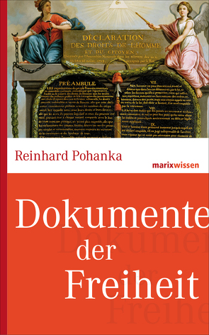 Dokumente der Freiheit von Pohanka,  Reinhard