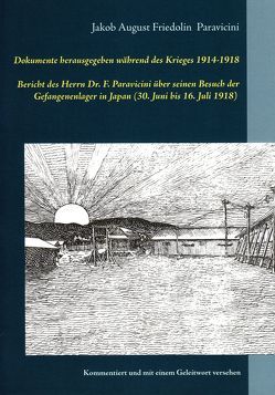 Dokumente herausgegeben während des Krieges 1914-1918 von Kalden,  Wolf Hannes, Paravicini,  Jakob August Friedolin