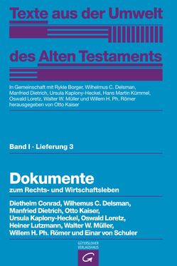 Dokumente zum Rechts- und Wirtschaftsleben von Borger,  Rykle, Conrad,  Diethelm, Delsman,  Wilhelmus C., Dietrich,  Manfried, Kaiser,  Otto, Kaplony-Heckel,  Ursula, Kausen,  Ernst, Kümmel,  Hans Martin, Loretz,  Oswald, Lutzmann,  Heiner, Müller,  Hans Peter, Müller,  Walter W, Römer,  Willem H. Ph., Schuler,  Einar von