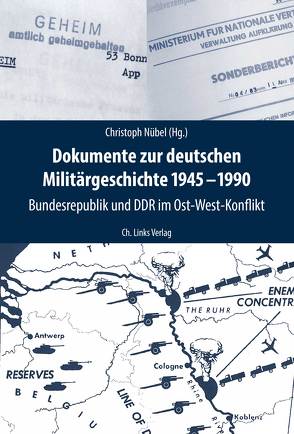 Dokumente zur deutschen Militärgeschichte 1945-1990 von Nübel,  Christoph