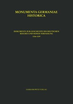 Dokumente zur Geschichte des Deutschen Reiches und seiner Verfassung (1336-1339) von Menzel,  Michael