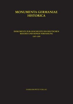 Dokumente zur Geschichte des Deutschen Reiches und seiner Verfassung 1357–1359 von Hohensee,  Ulrike, Lawo,  Mathias, Lindner,  Michael, Rader,  Olaf B.