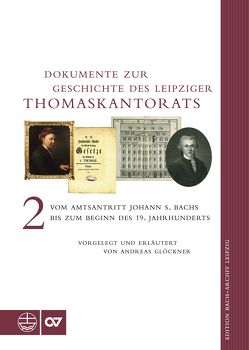 Dokumente zur Geschichte des Leipziger Thomaskantorats von Glöckner,  Andreas