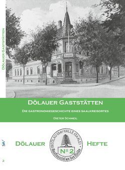 Dölauer Gaststätten von Schmeil,  Dieter Dölauer Gaststätten von Schmeil,  Dieter