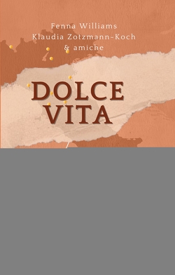 Dolce Vita von Williams,  Fenna