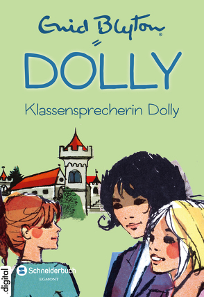 Dolly, Band 04 von Blyton,  Enid, Moras,  Nikolaus