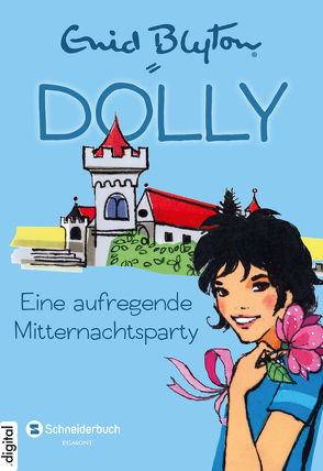 Dolly, Band 08 von Blyton,  Enid, Moras,  Nikolaus