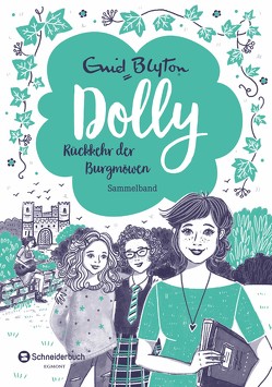 Dolly – Rückkehr der Burgmöwen von Blyton,  Enid, Rosendorfer,  Laura