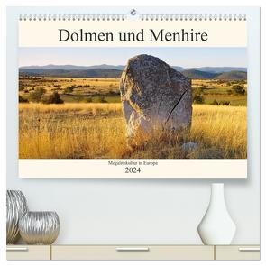 Dolmen und Menhire – Megalithkultur in Europa (hochwertiger Premium Wandkalender 2024 DIN A2 quer), Kunstdruck in Hochglanz von LianeM,  LianeM