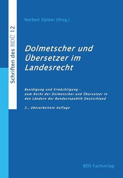 Dolmetscher und Übersetzer im Landesrecht von Zänker,  Norbert