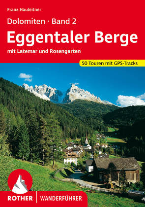 Dolomiten 2 – Eggentaler Berge von Hauleitner,  Franz