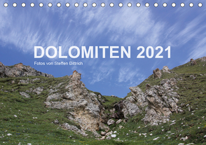 DOLOMITEN 2021 (Tischkalender 2021 DIN A5 quer) von Dittrich,  Steffen