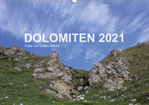 DOLOMITEN 2021 (Wandkalender 2021 DIN A2 quer) von Dittrich,  Steffen