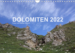 DOLOMITEN 2022 (Wandkalender 2022 DIN A4 quer) von Dittrich,  Steffen