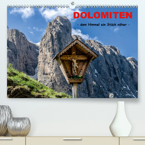 Dolomiten – dem Himmel ein Stück näher (Premium, hochwertiger DIN A2 Wandkalender 2021, Kunstdruck in Hochglanz) von Rothenberger,  Bernd