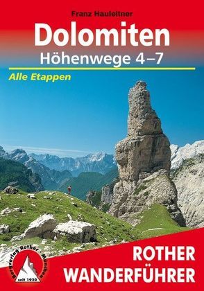 Dolomiten Höhenwege 4-7 von Hauleitner,  Franz