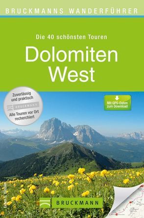 Bruckmanns Wanderführer Dolomiten West von Hüsler,  Eugen E.