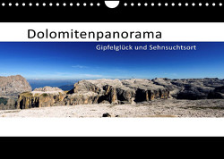 Dolomitenpanorama Gipfelglück und Sehnsuchtsort (Wandkalender 2023 DIN A4 quer) von Weber,  Götz