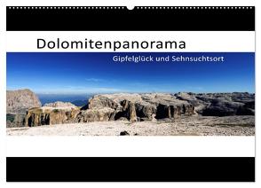 Dolomitenpanorama Gipfelglück und Sehnsuchtsort (Wandkalender 2024 DIN A2 quer), CALVENDO Monatskalender von Weber,  Götz